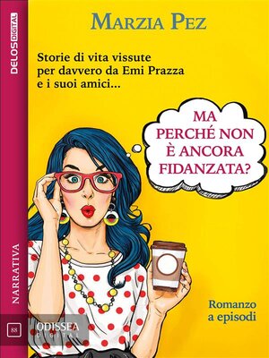 cover image of Ma perché non è ancora fidanzata?